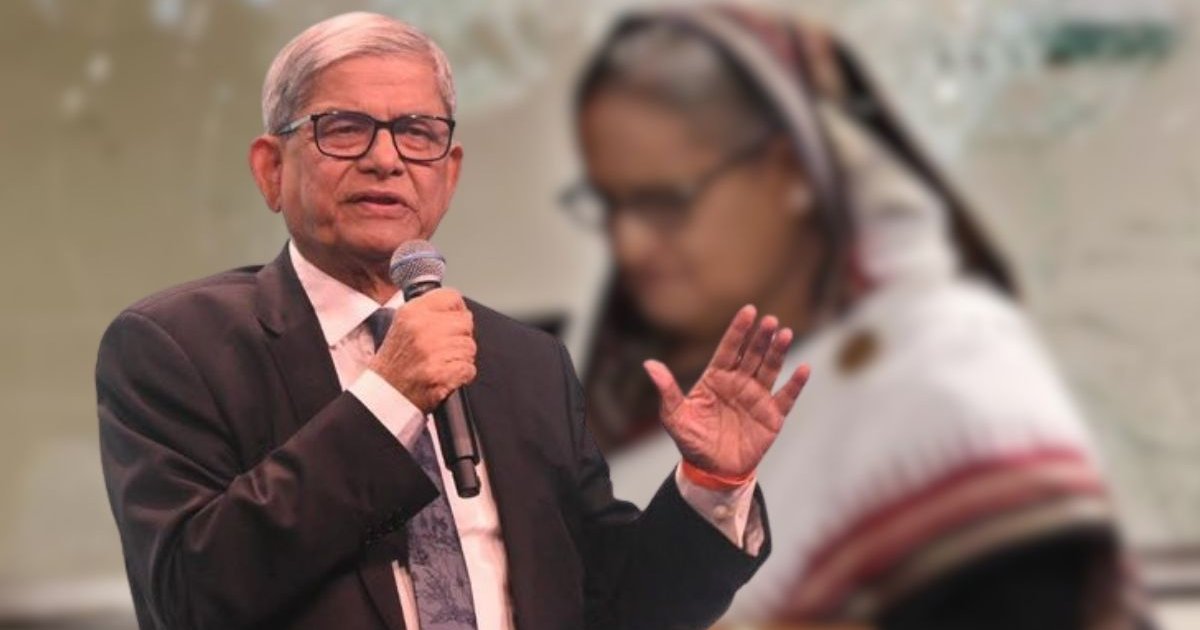 ভবিষ্যত রাজনীতিতে প্রাসঙ্গিক থাকবেন না শেখ হাসিনা: মির্জা ফখরুল