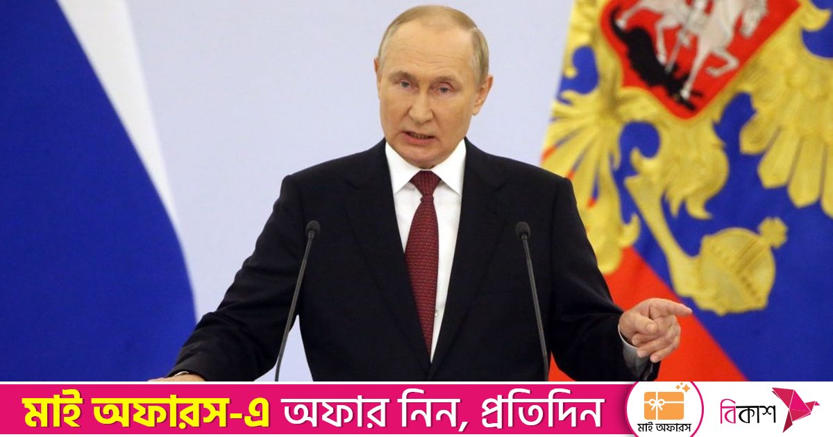 আলোচনা ব্যর্থ হলে ‘ঐতিহাসিক ভূমির মুক্তি অর্জন’ করবে রাশিয়া: পুতিন