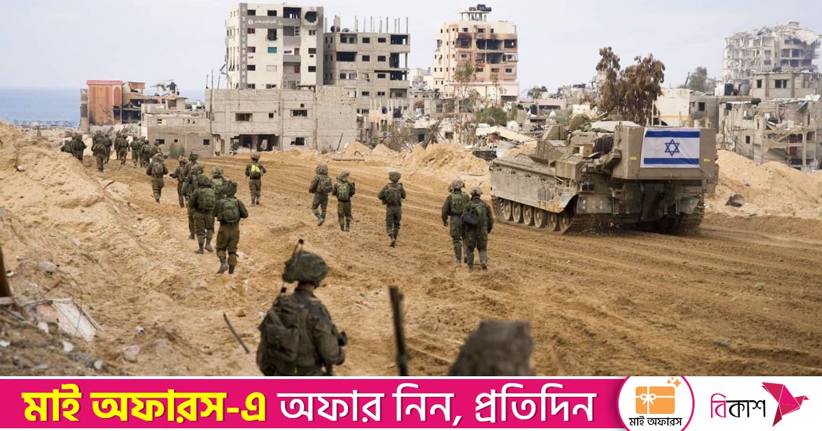 মার্চে গাজায় নতুন করে হামলা ও দখল অভিযানের পরিকল্পনা ইসরায়েলের
